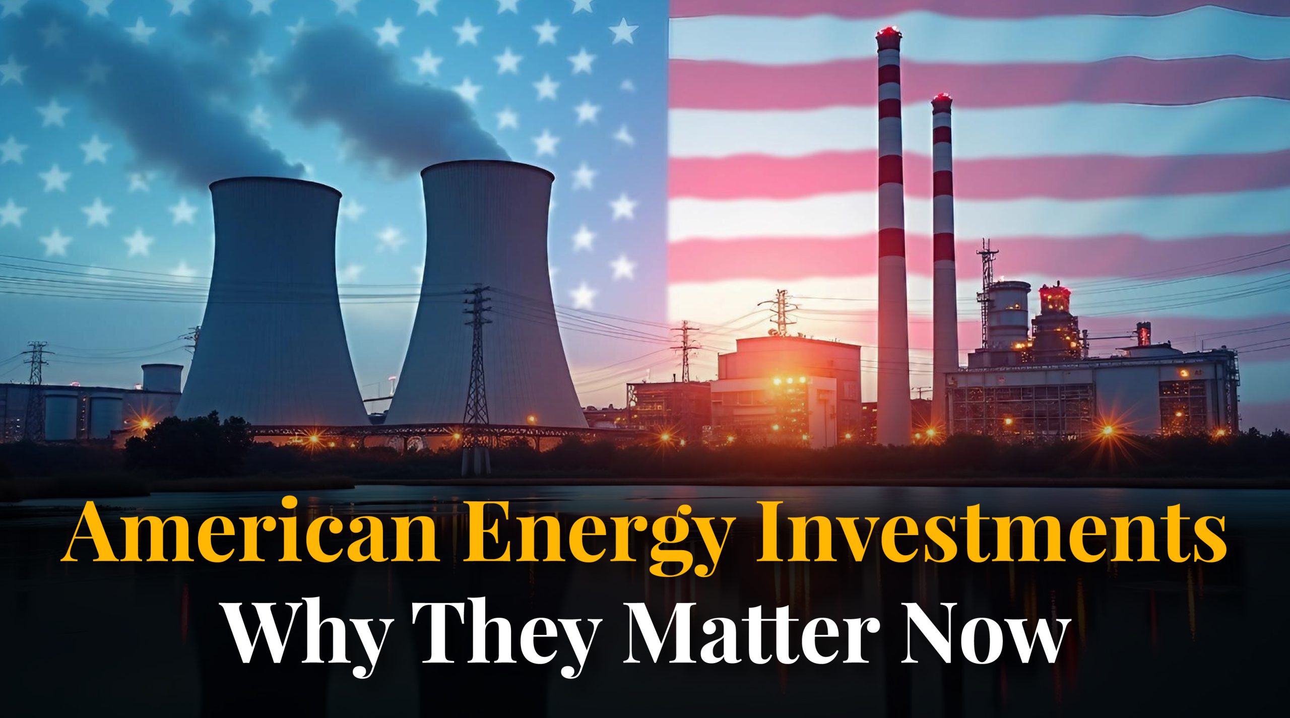 American energy investments
