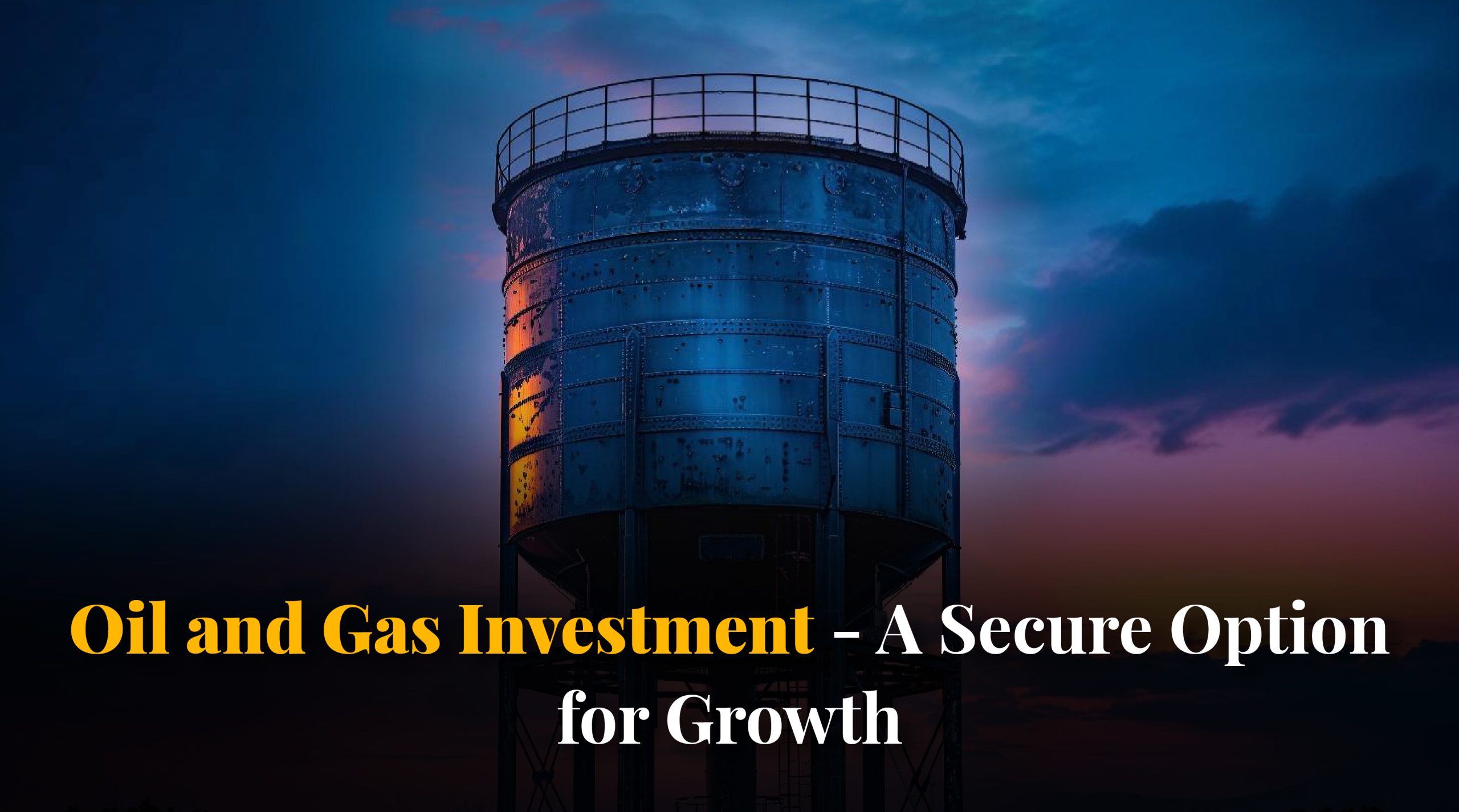 Oil and Gas Investment